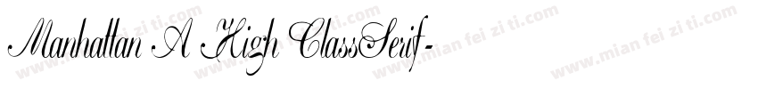 Manhattan A High ClassSerif字体转换